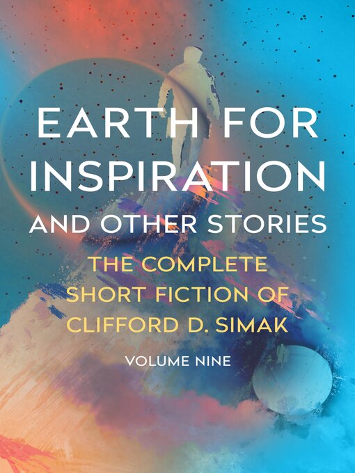 Title details for Earth for Inspiration and Other Stories by Clifford D. Simak - Available